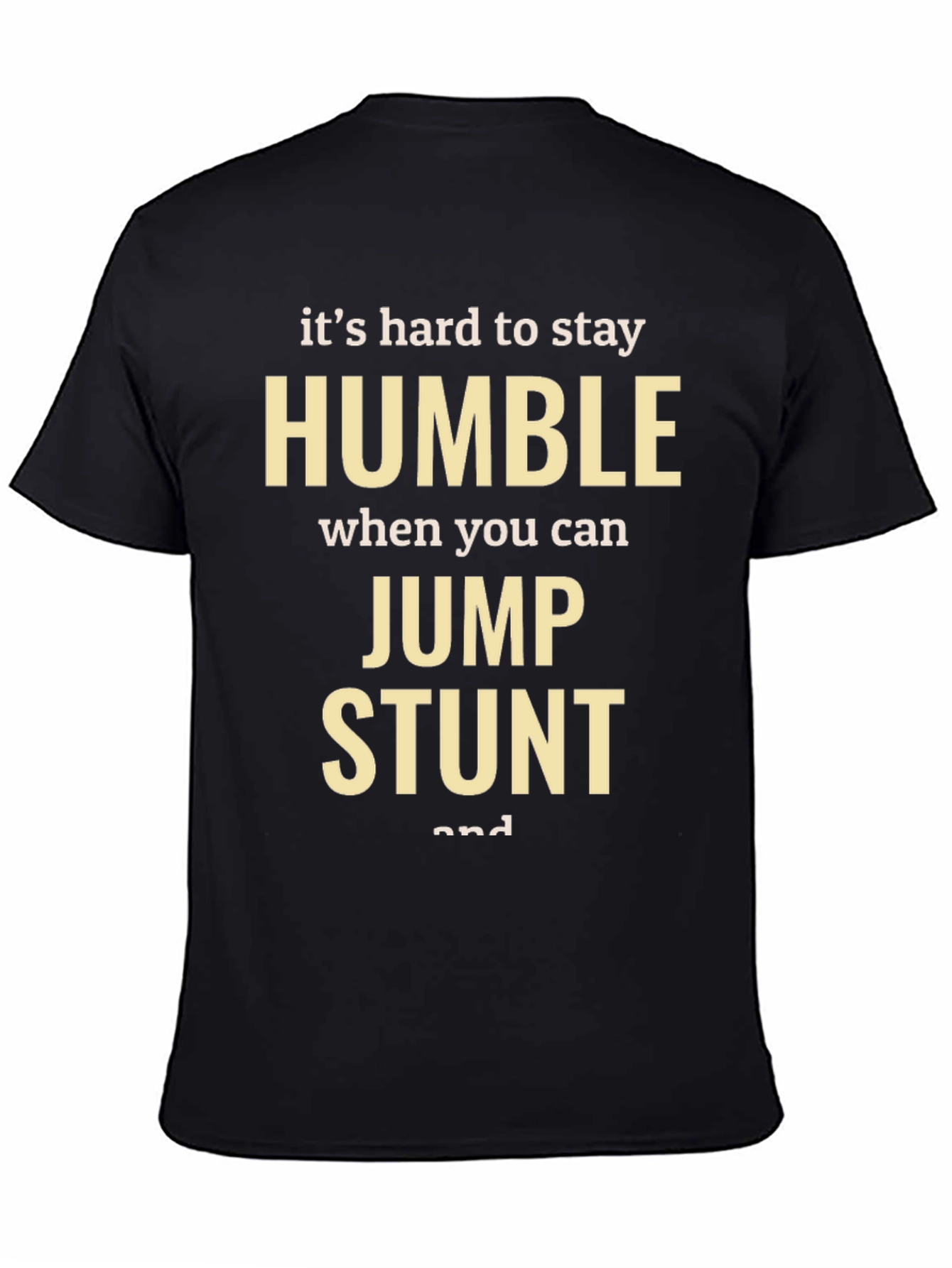 Humble Jump Stunt T-Shirt