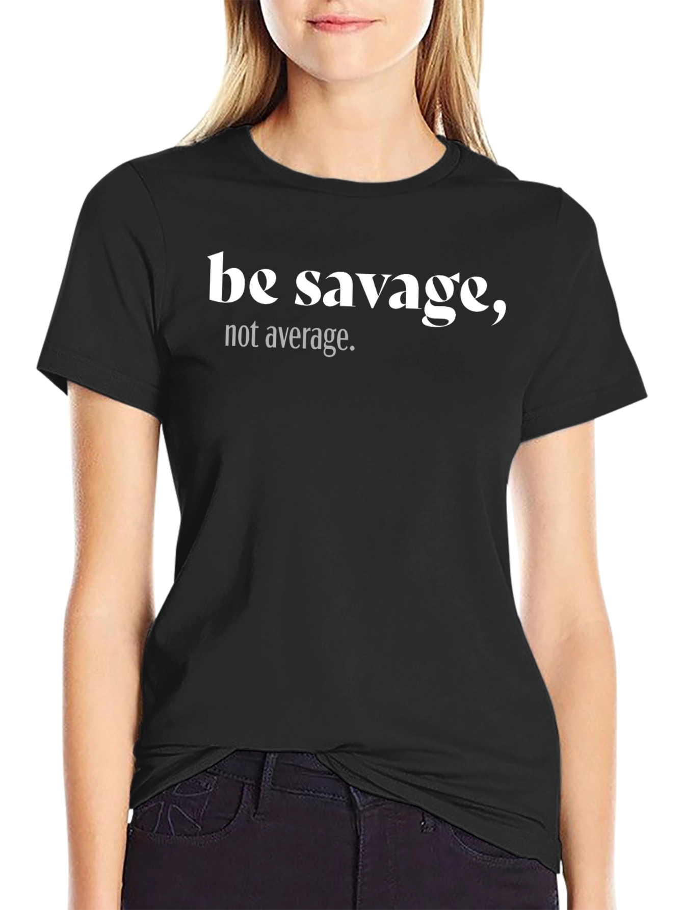 Be Savage Graphic Tee - Black Crew Neck T-Shirt