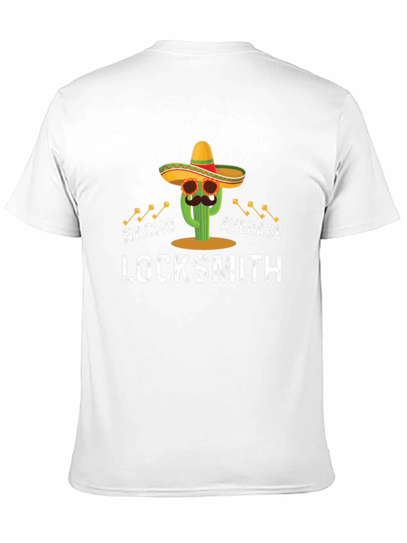 Nacho Average Locksmith T-Shirt