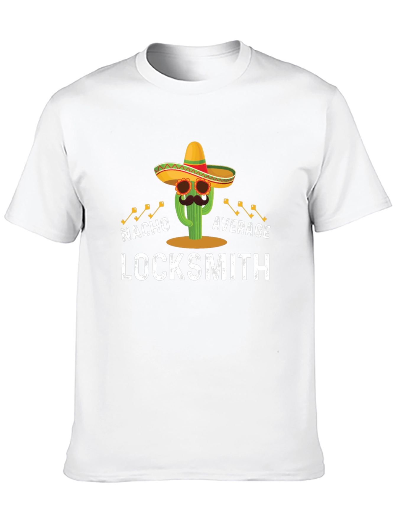 Nacho Average Locksmith T-Shirt