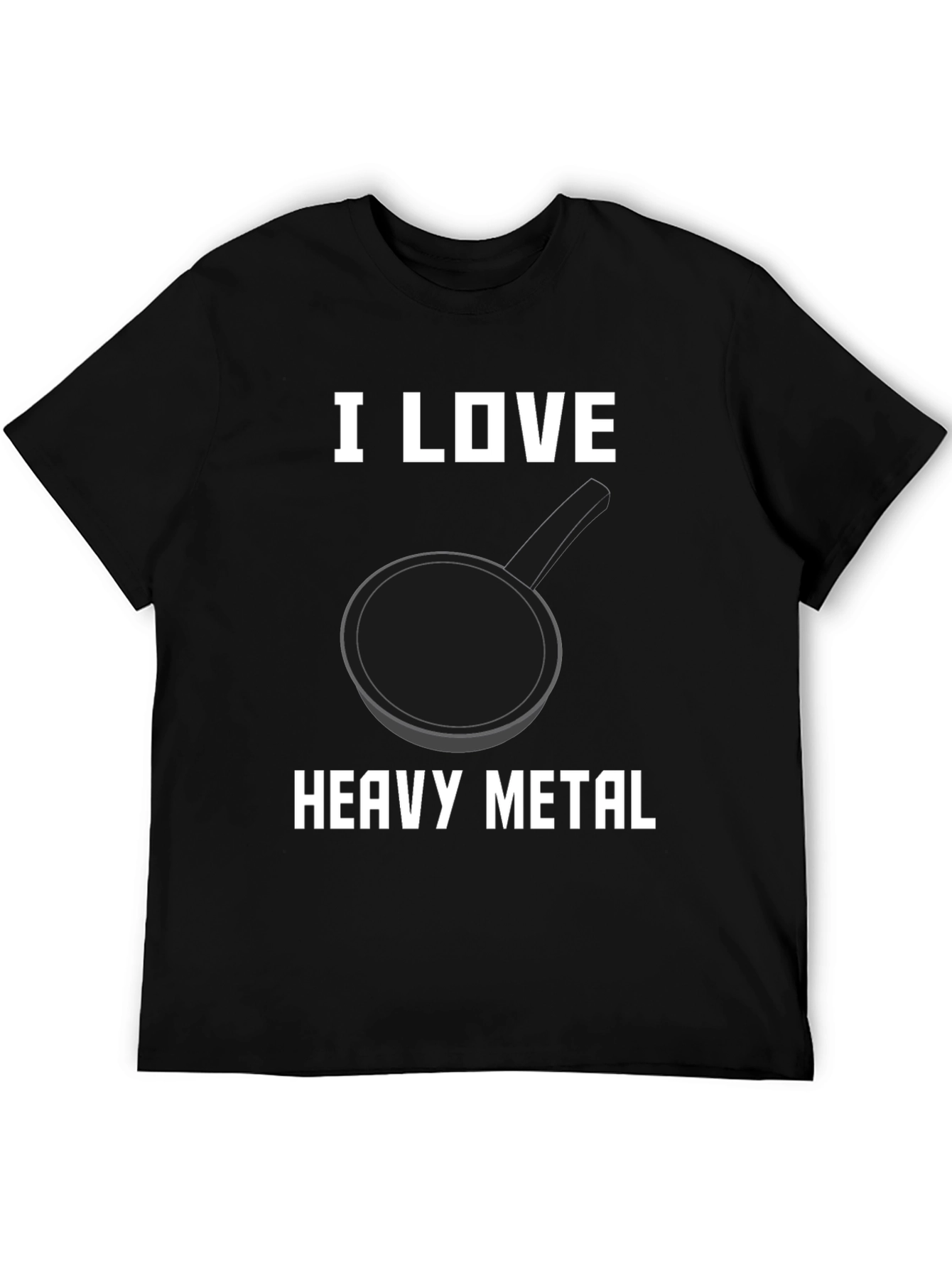 I Love Heavy Metal Pan T-Shirt
