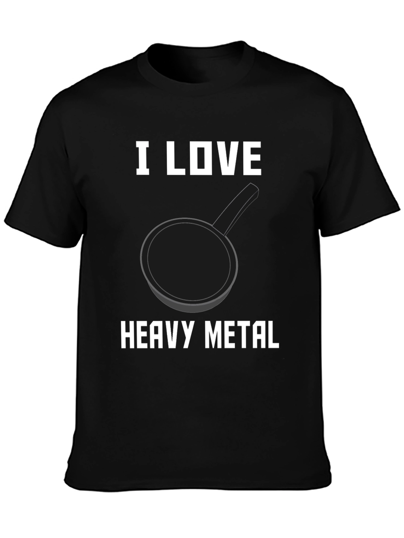 I Love Heavy Metal Pan T-Shirt