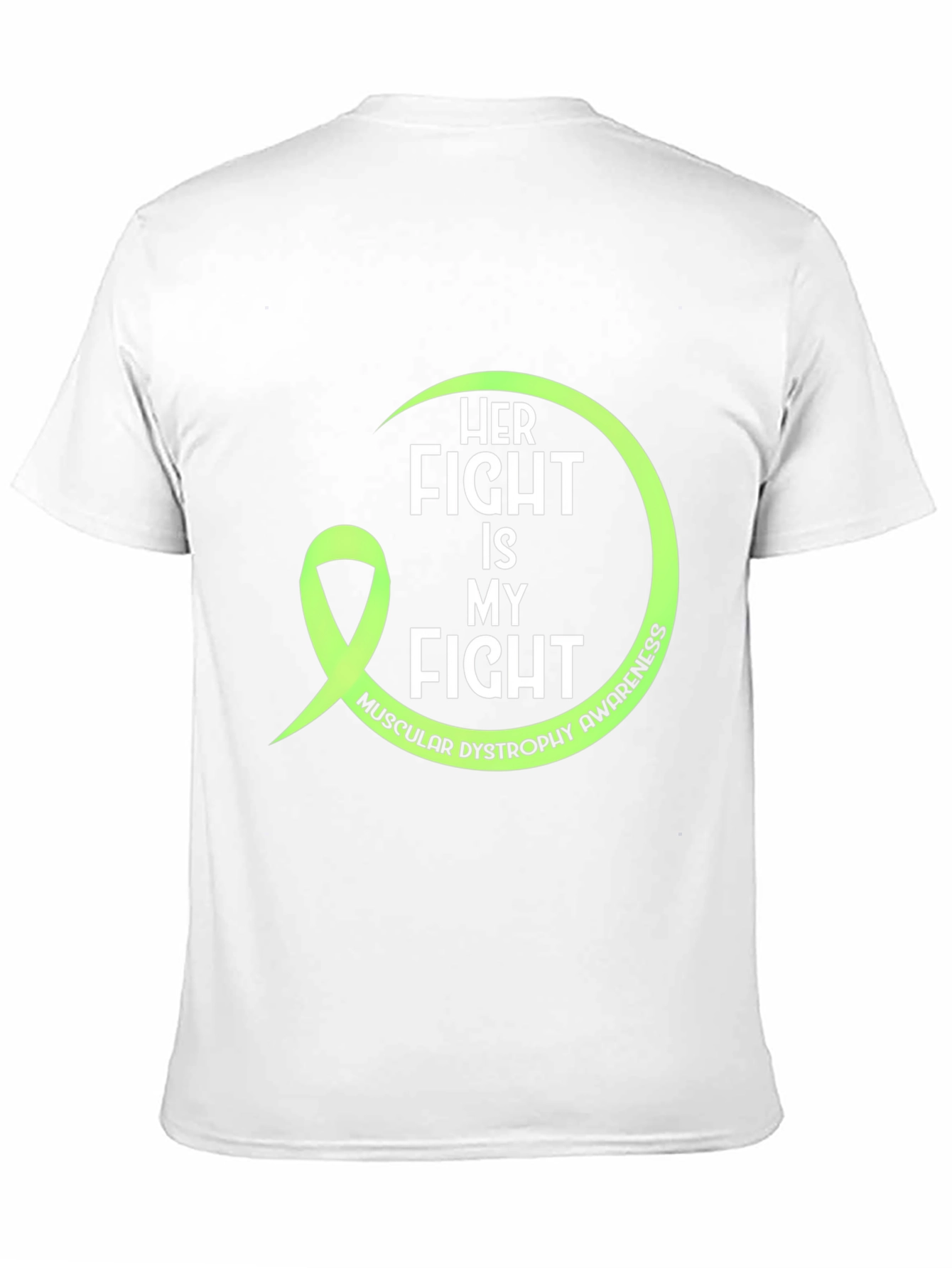 Her Fight Is My Fight Muscular Dystrophy Awareness Tee
