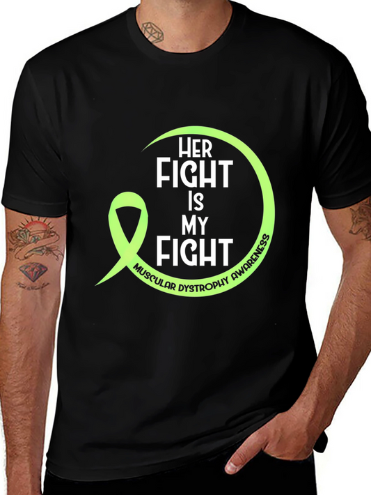 Her Fight Is My Fight Muscular Dystrophy Awareness Tee