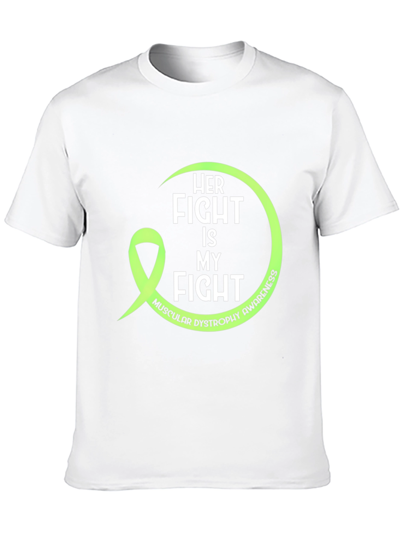 Her Fight Is My Fight Muscular Dystrophy Awareness Tee