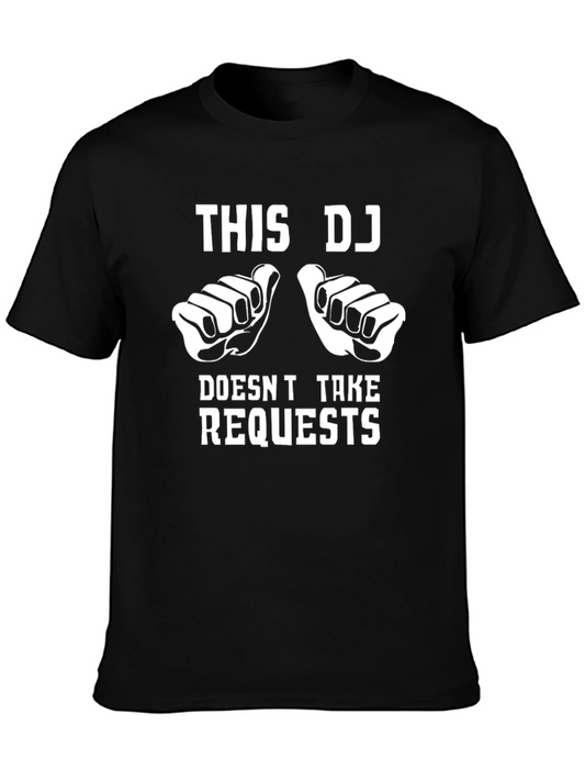 Funny DJ T-Shirt - This DJ Doesnt Take Requests