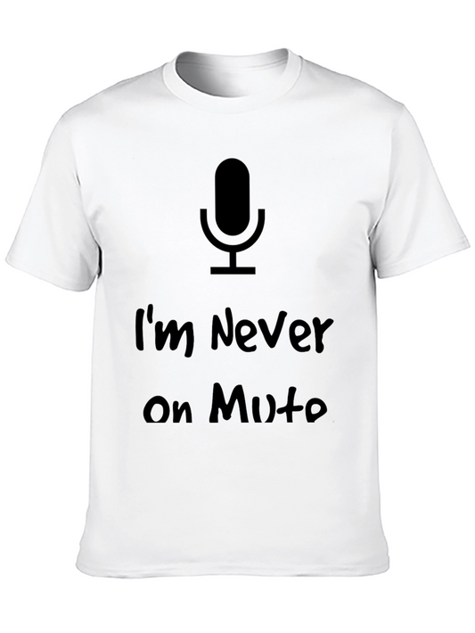 Im Never on Mute Black Graphic Tee