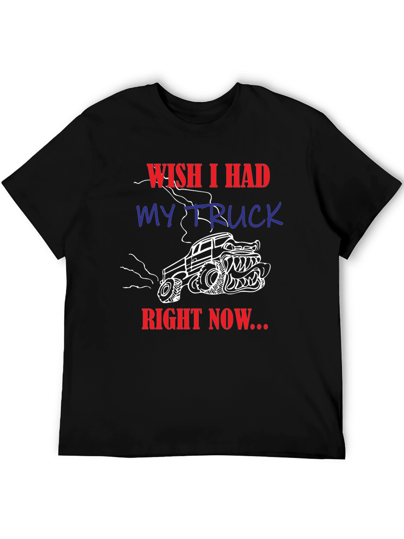 Wish I Had My Truck T-Shirt