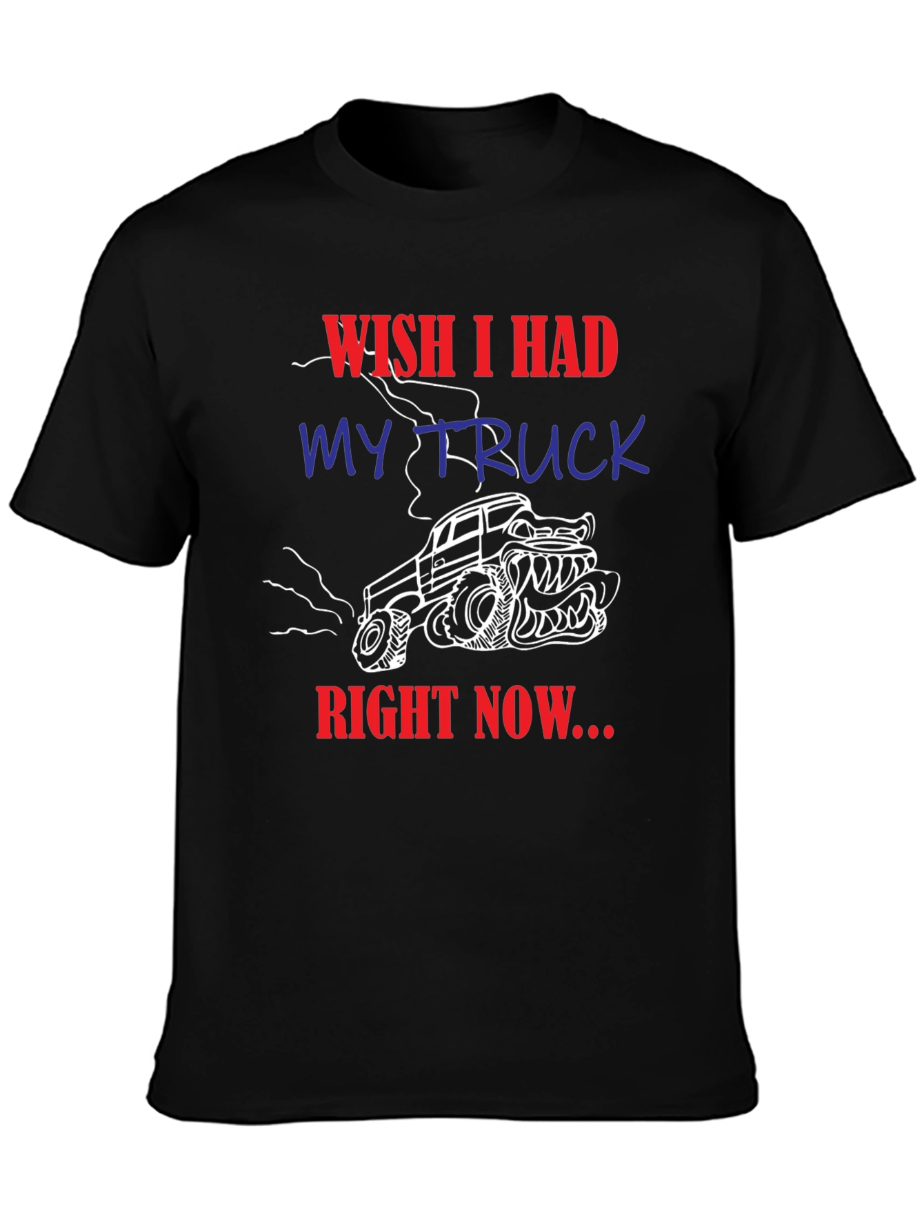 Wish I Had My Truck T-Shirt