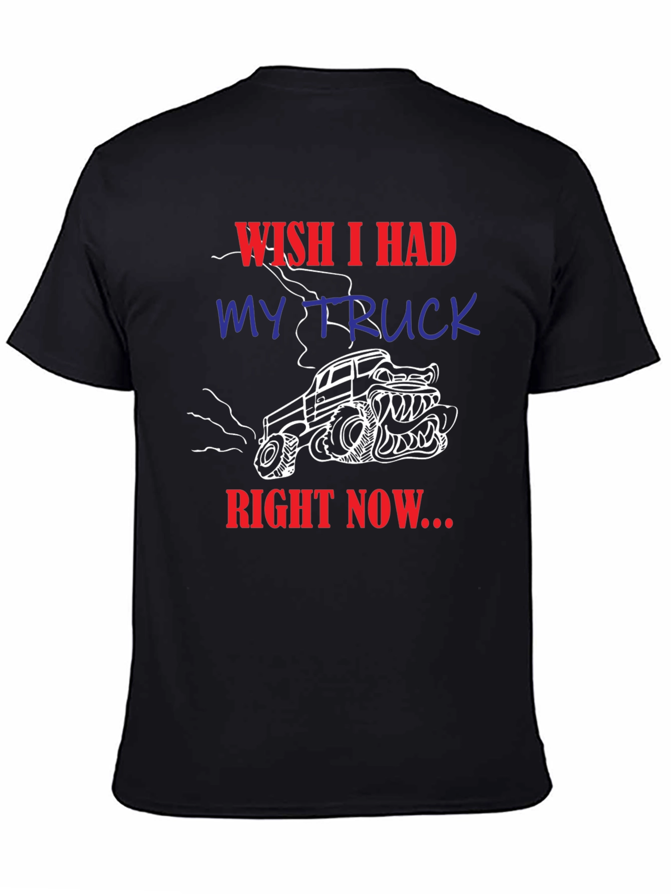 Wish I Had My Truck T-Shirt