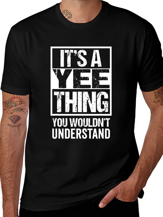 Its A Yee Thing T-Shirt