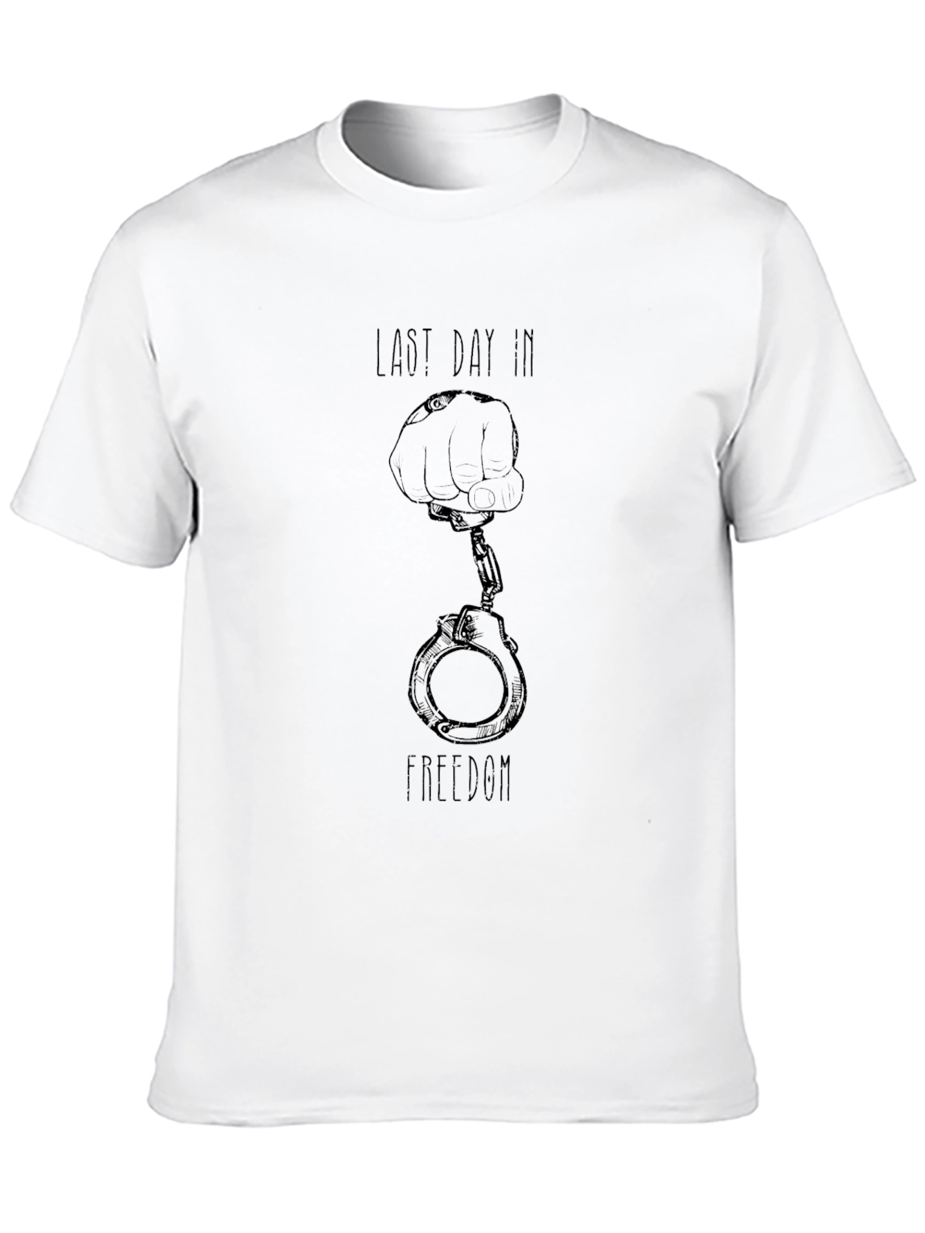 Last Day In Freedom Graphic T-Shirt