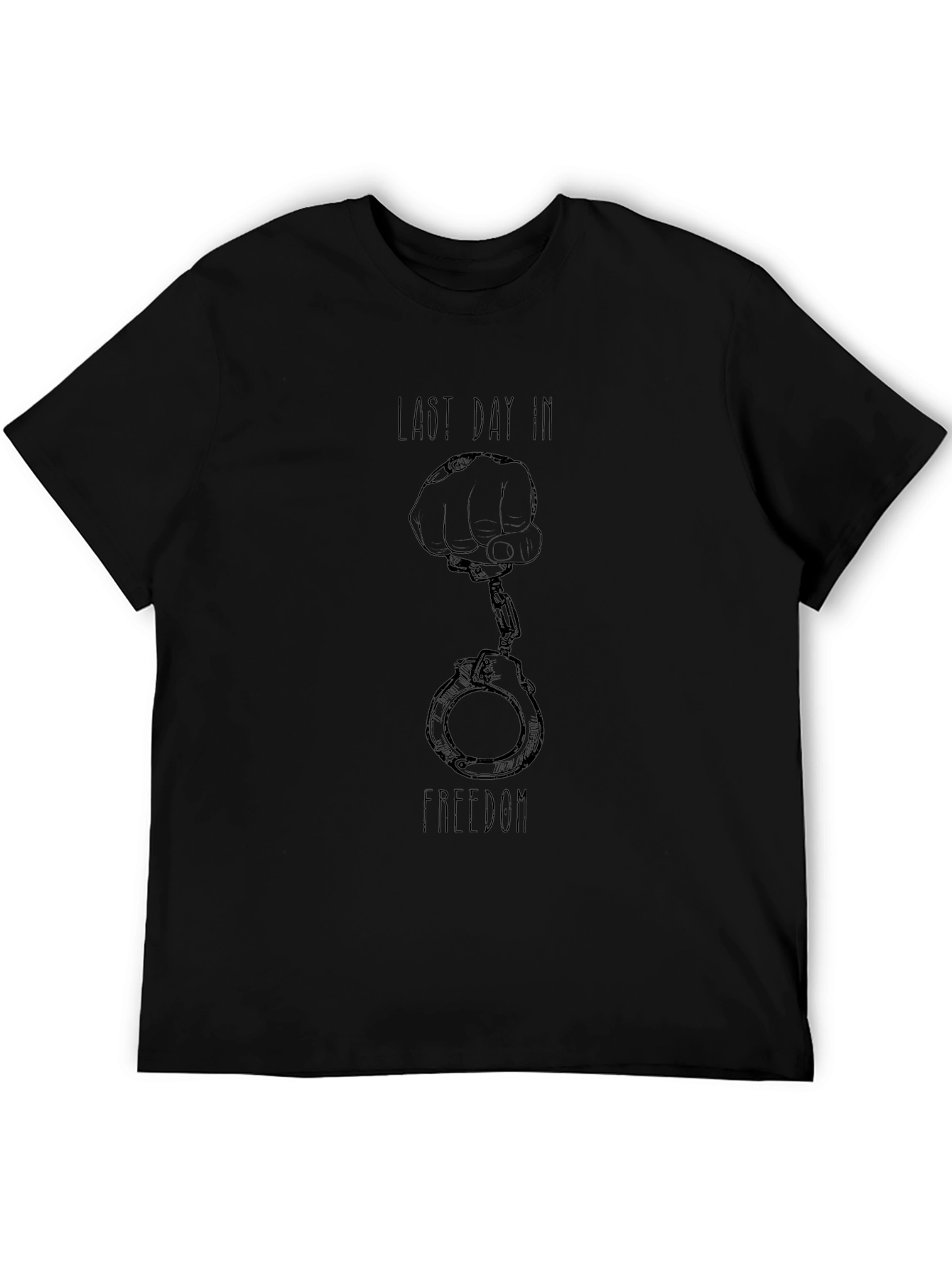 Last Day In Freedom Graphic T-Shirt