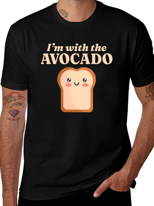 Im with the Avocado Toast Funny Graphic Tee
