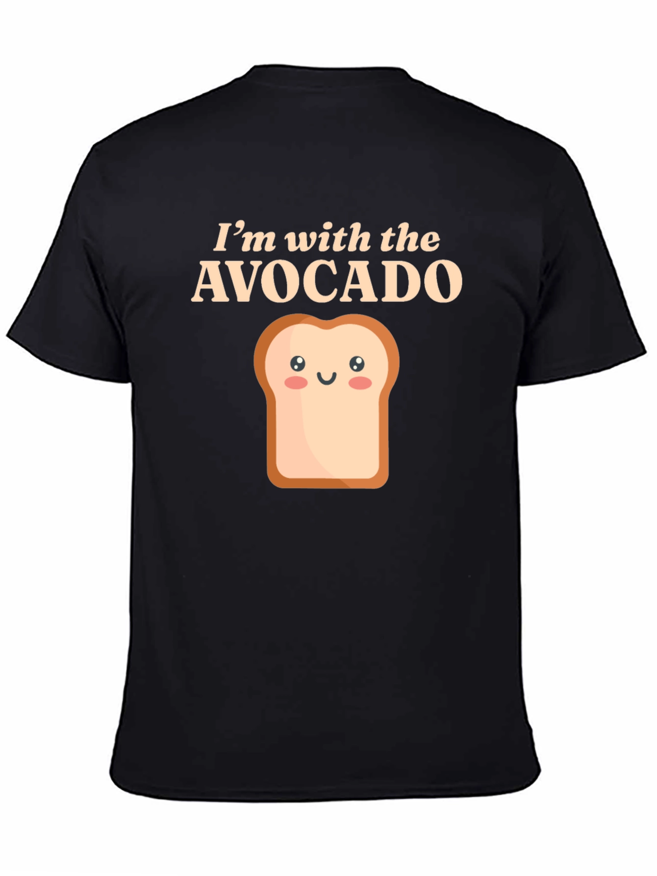 Im with the Avocado Toast Funny Graphic Tee