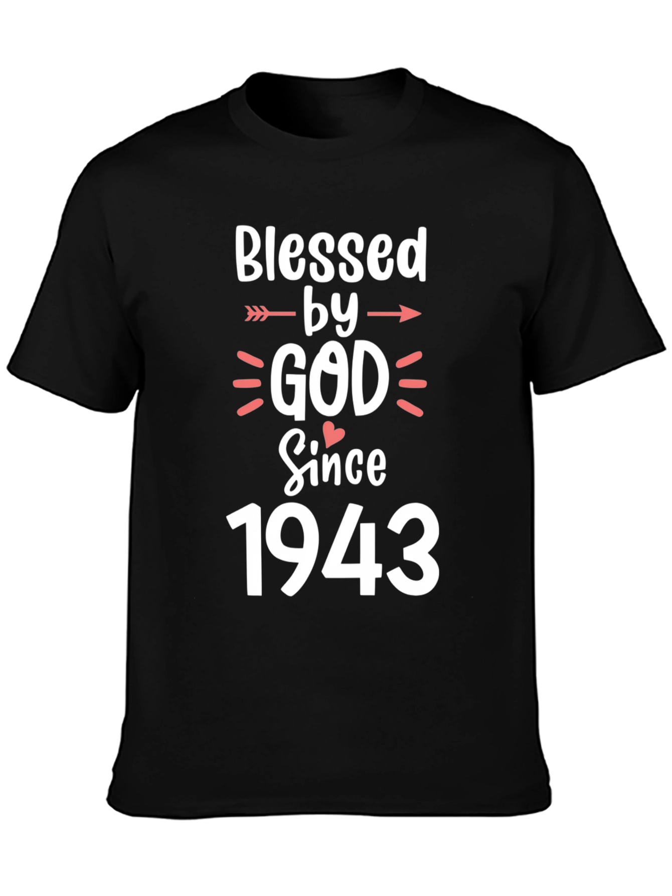 Blessed by God Since 1943 T-Shirt