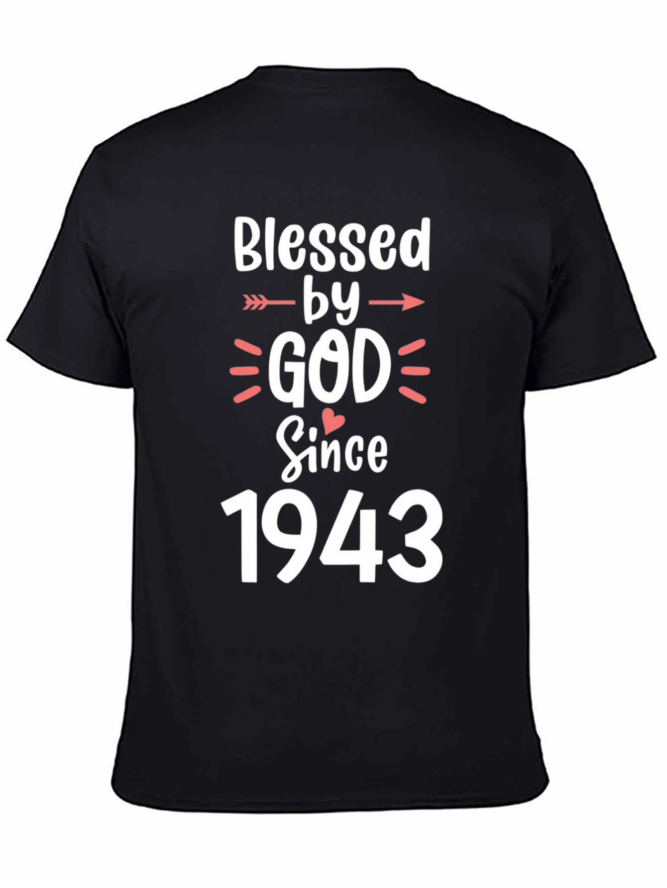 Blessed by God Since 1943 T-Shirt