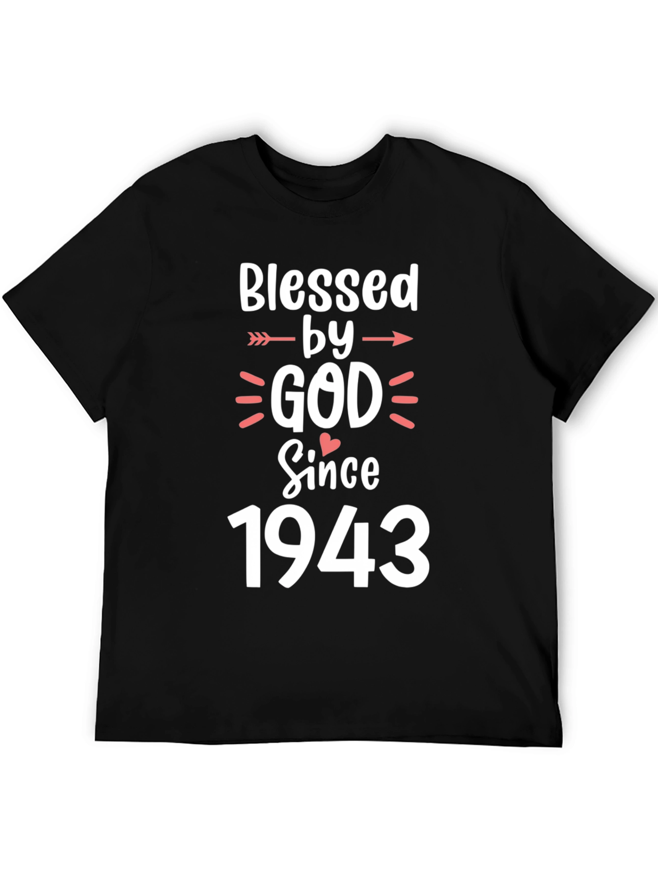 Blessed by God Since 1943 T-Shirt