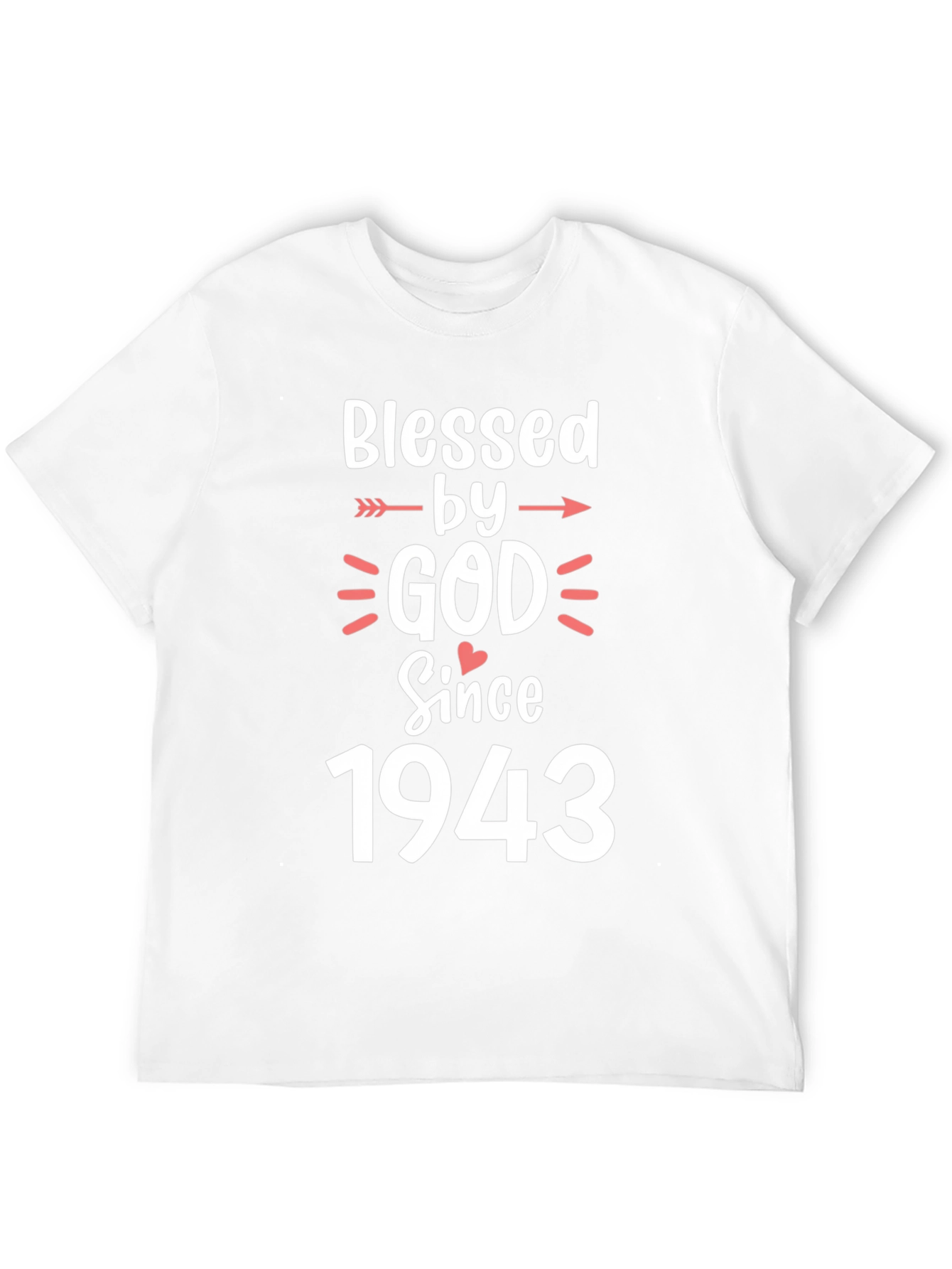 Blessed by God Since 1943 T-Shirt