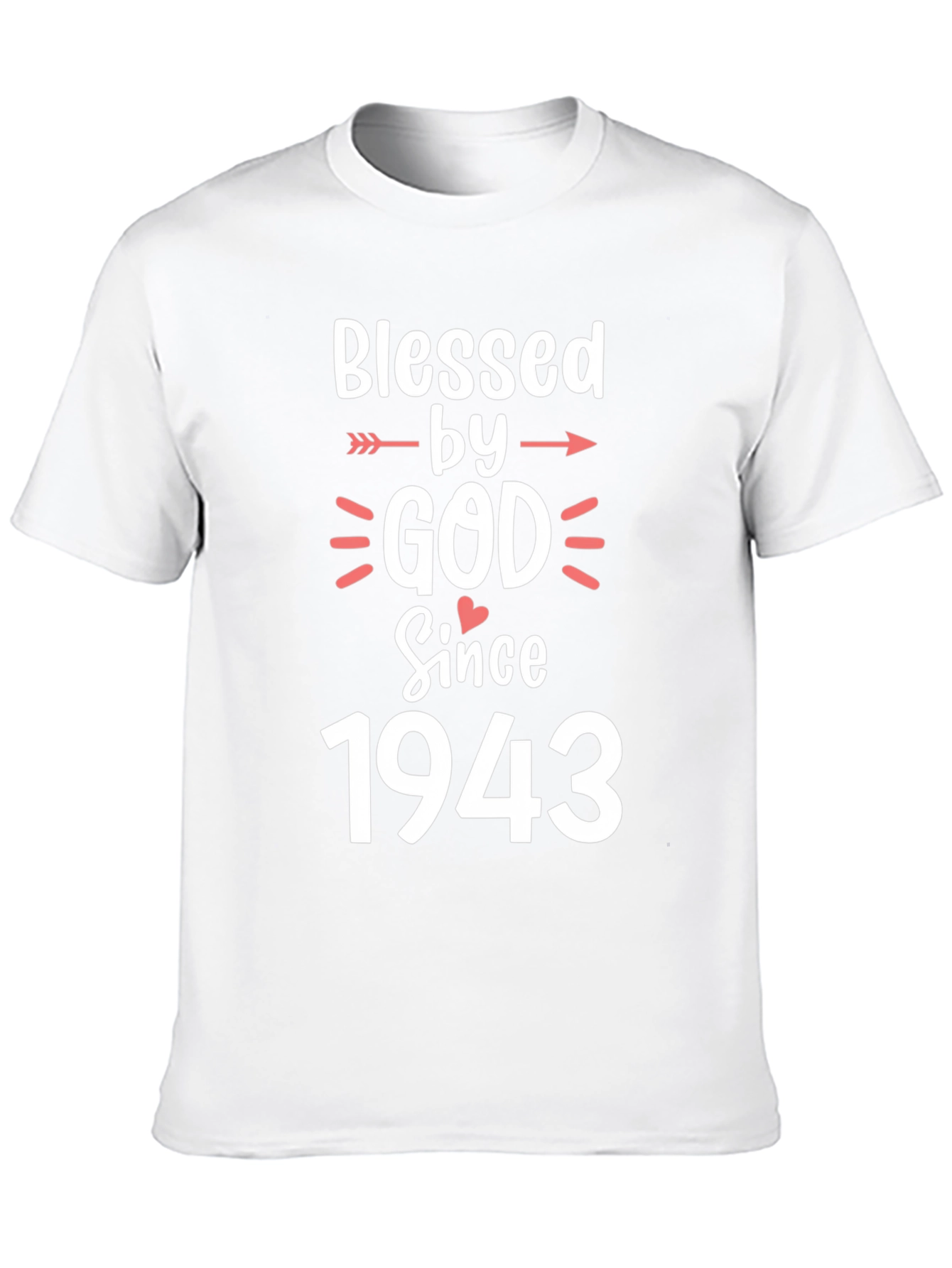 Blessed by God Since 1943 T-Shirt