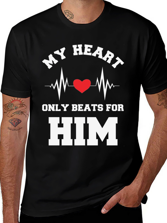 My Heart Beats For Him T-Shirt