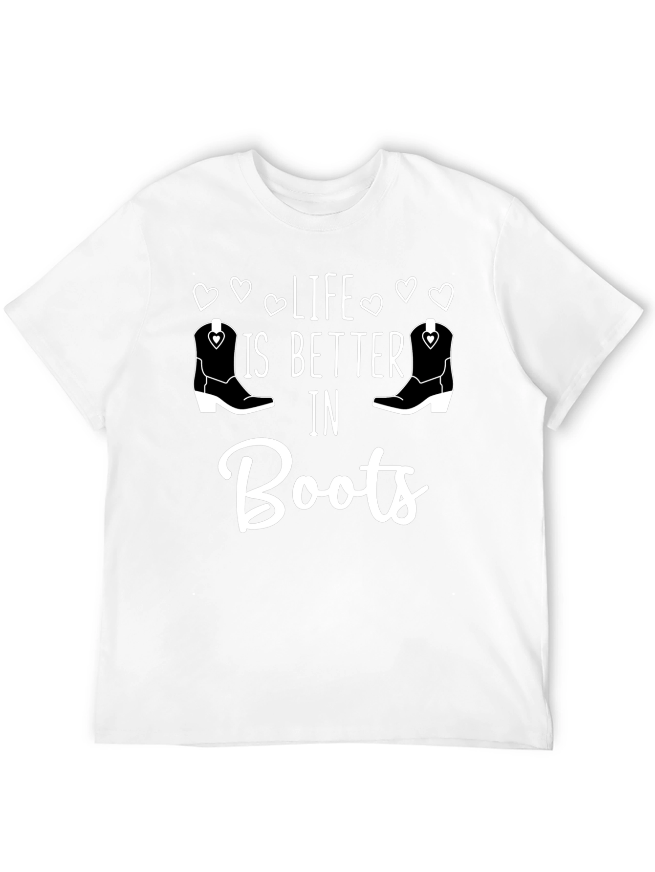 Life is Better in Boots T-Shirt