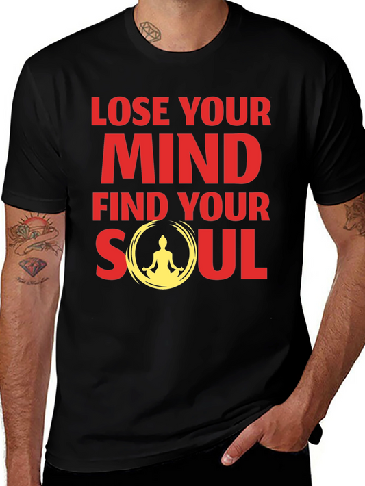 Lose Your Mind Find Your Soul Graphic Tee