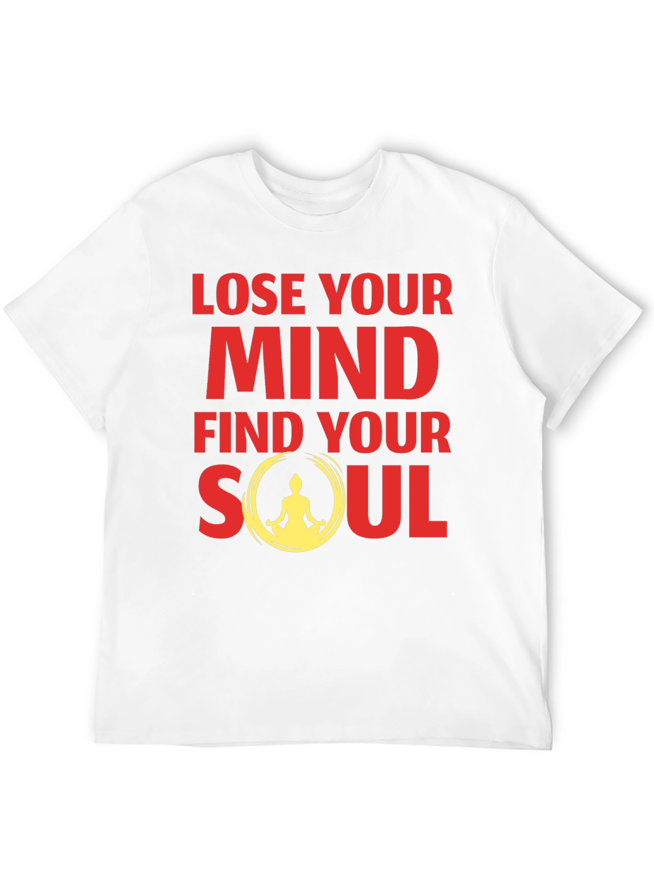 Lose Your Mind Find Your Soul Graphic Tee
