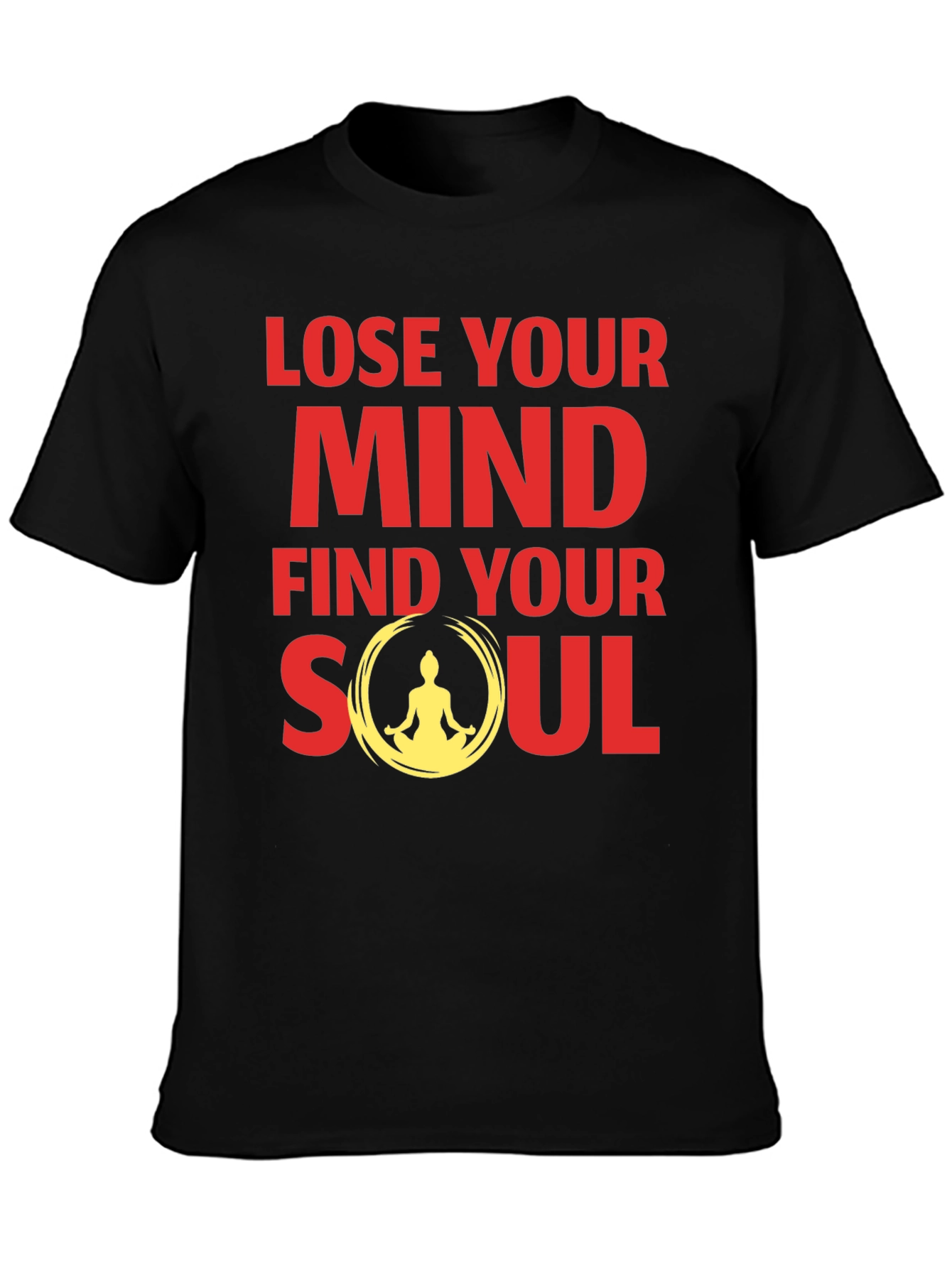 Lose Your Mind Find Your Soul Graphic Tee