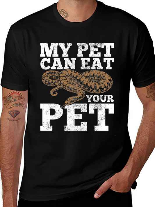 My Pet Can Eat Your Pet Snake Humor T-Shirt