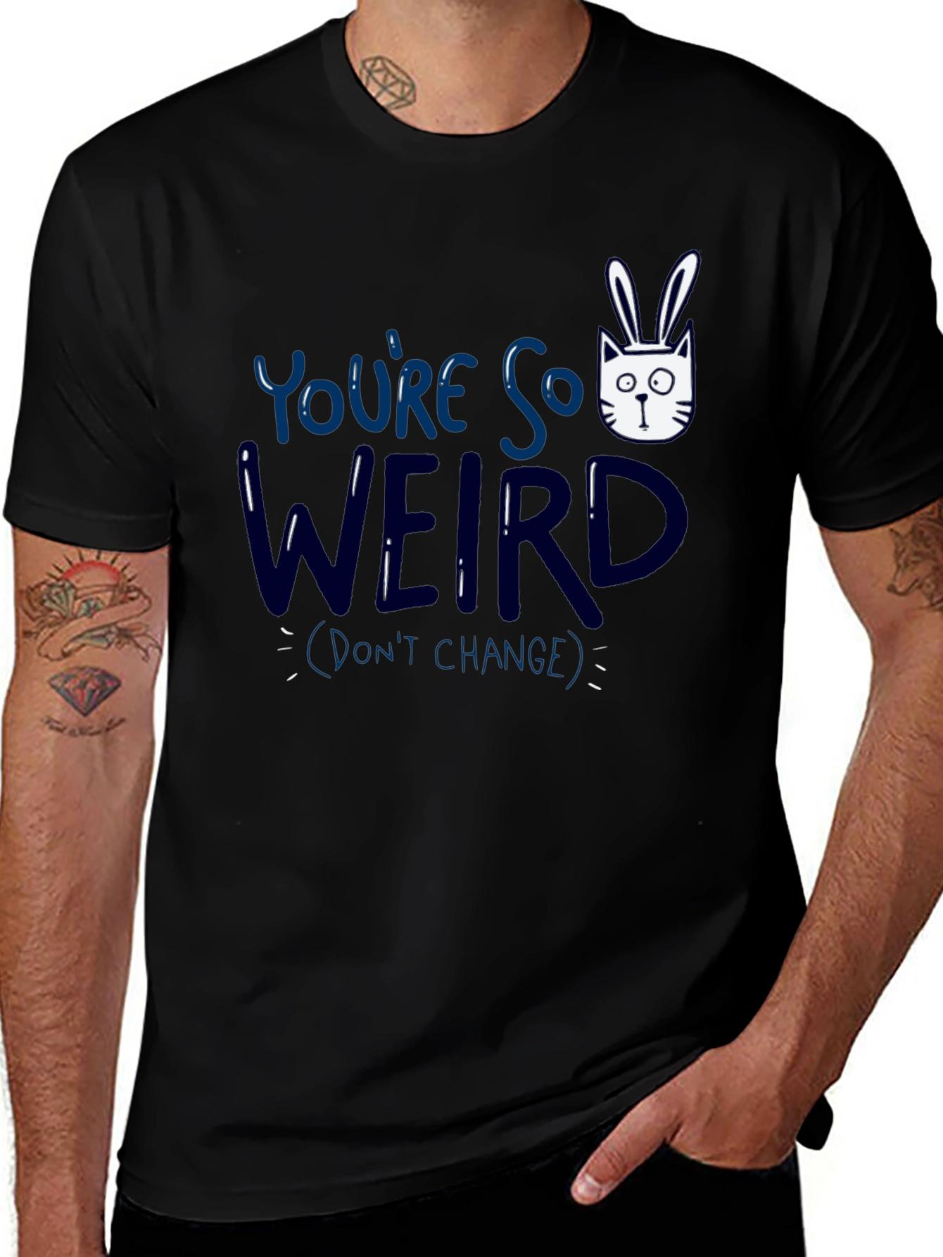 Youre So Weird T-Shirt - Funny Graphic Tee