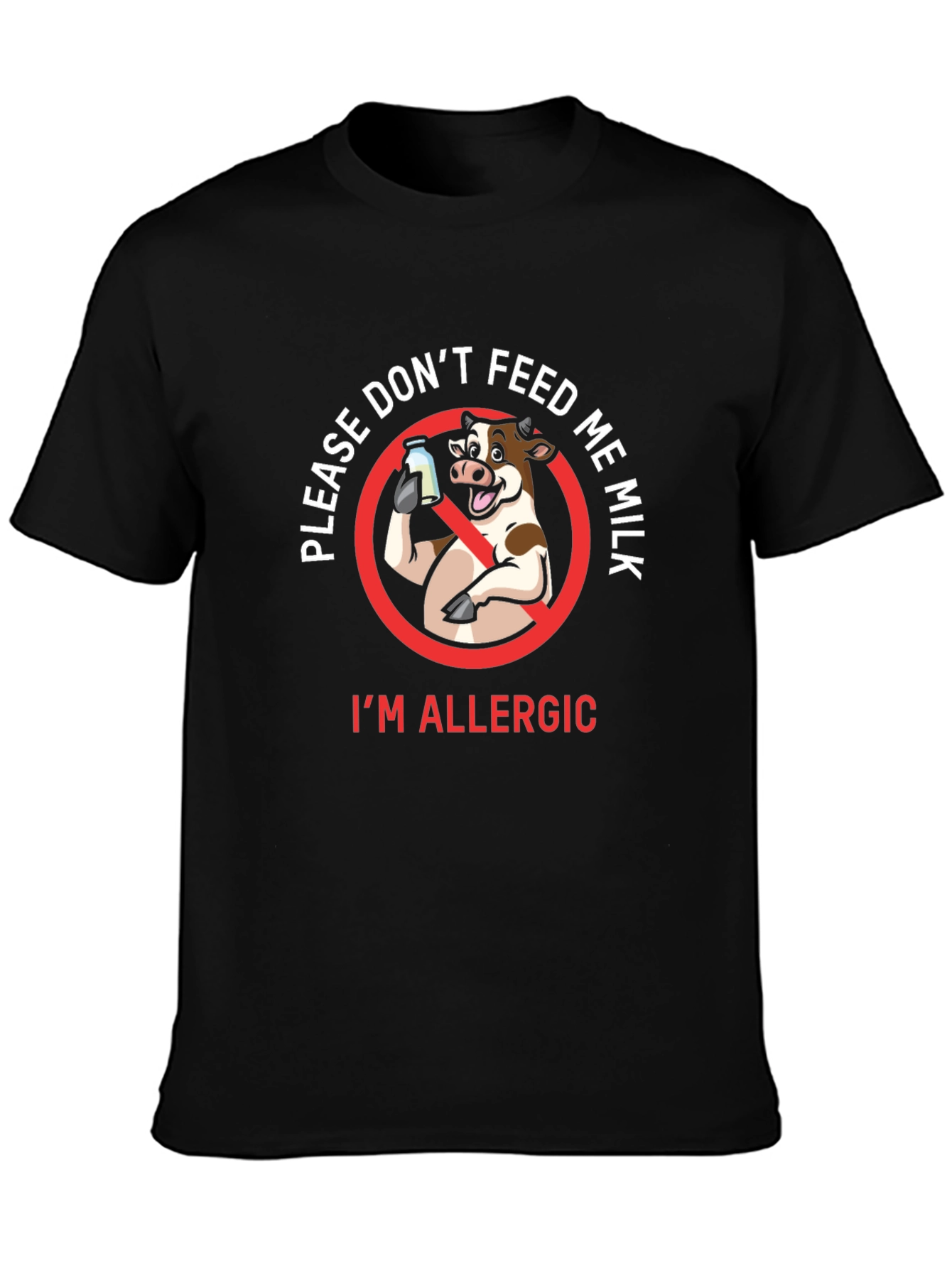 Funny Dont Feed Me Milk Allergy T-Shirt