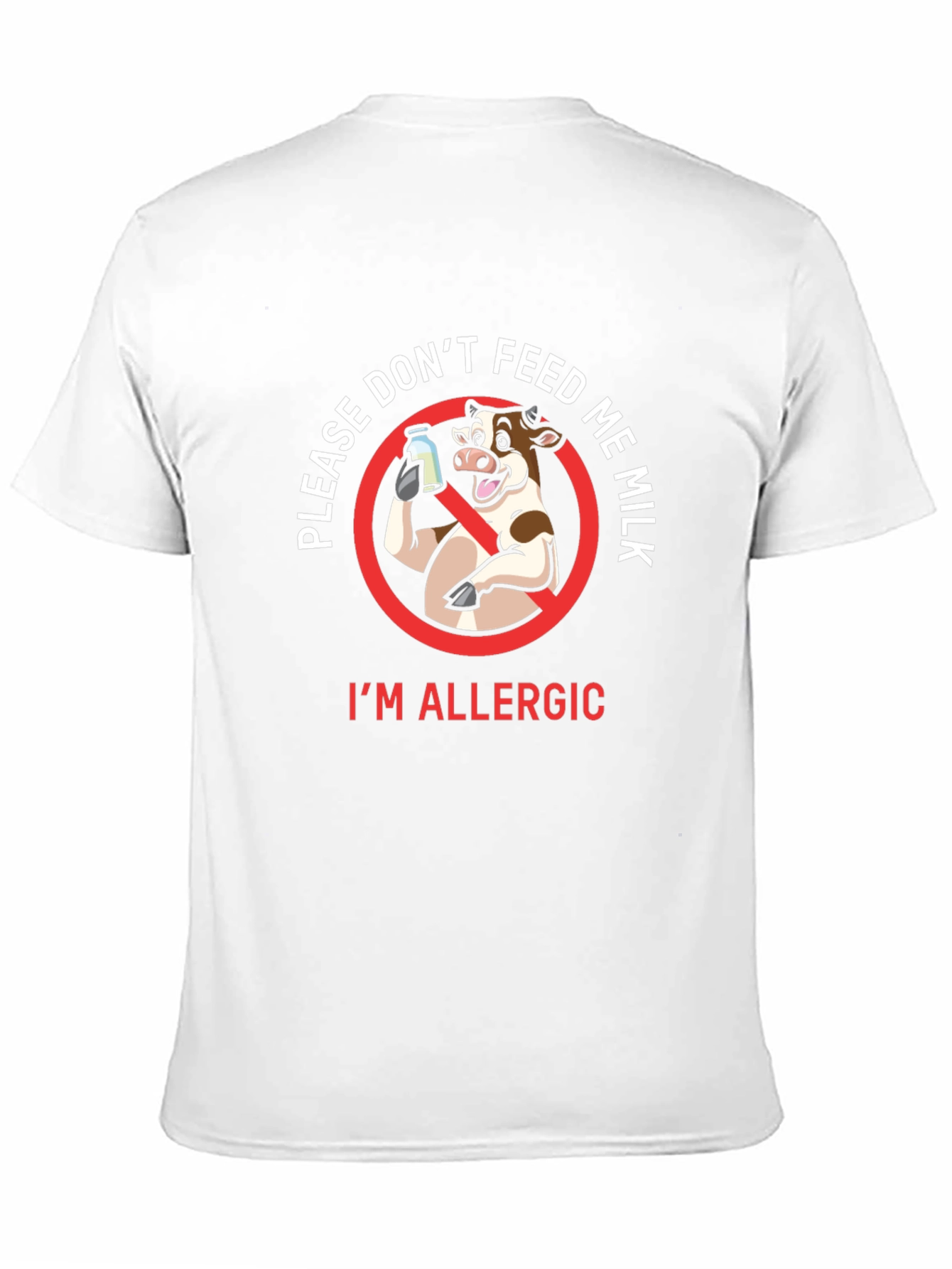 Funny Dont Feed Me Milk Allergy T-Shirt