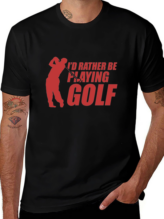 Id Rather Be Playing Golf T-Shirt