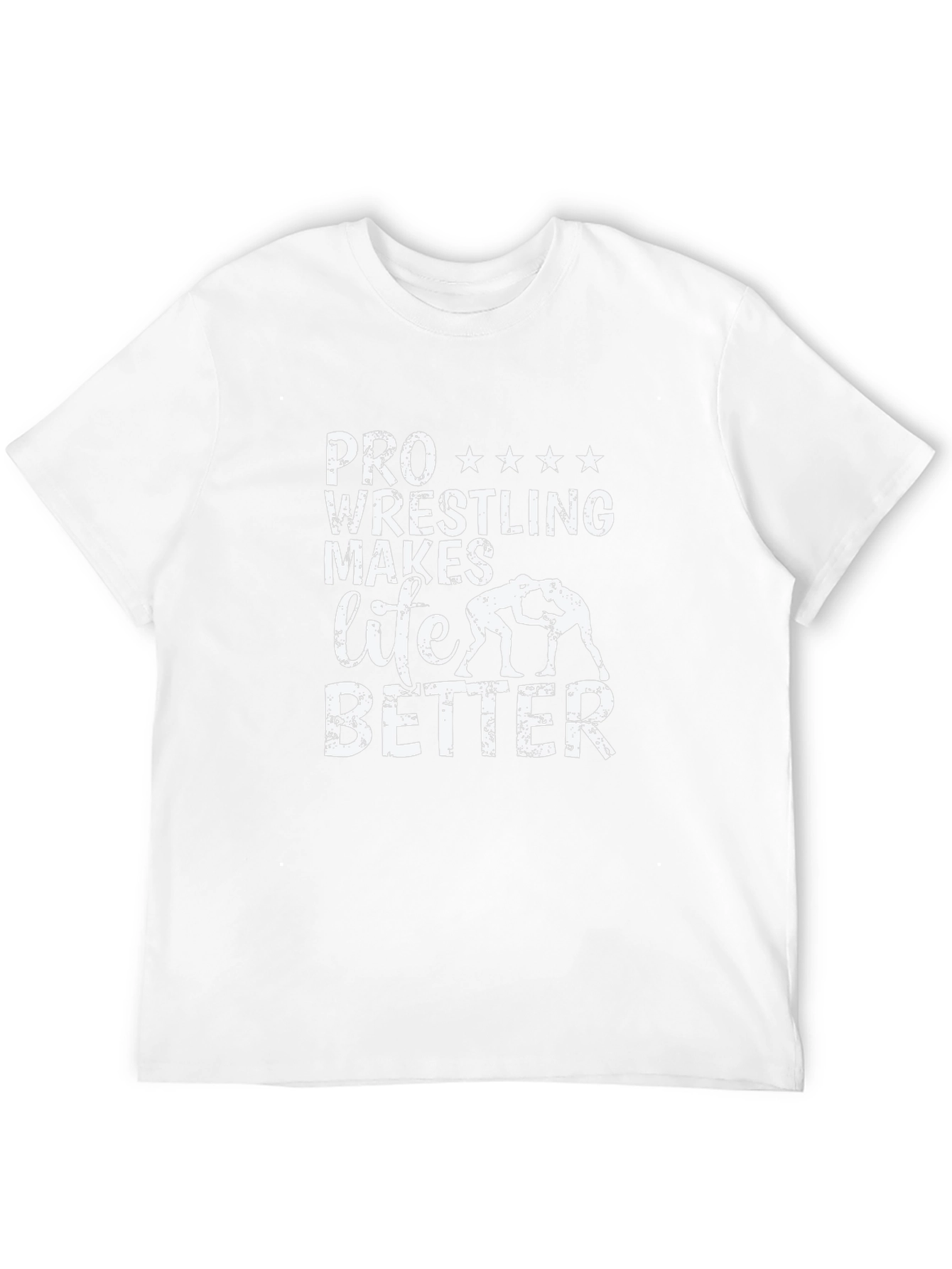 Pro Wrestling Makes Life Better T-Shirt