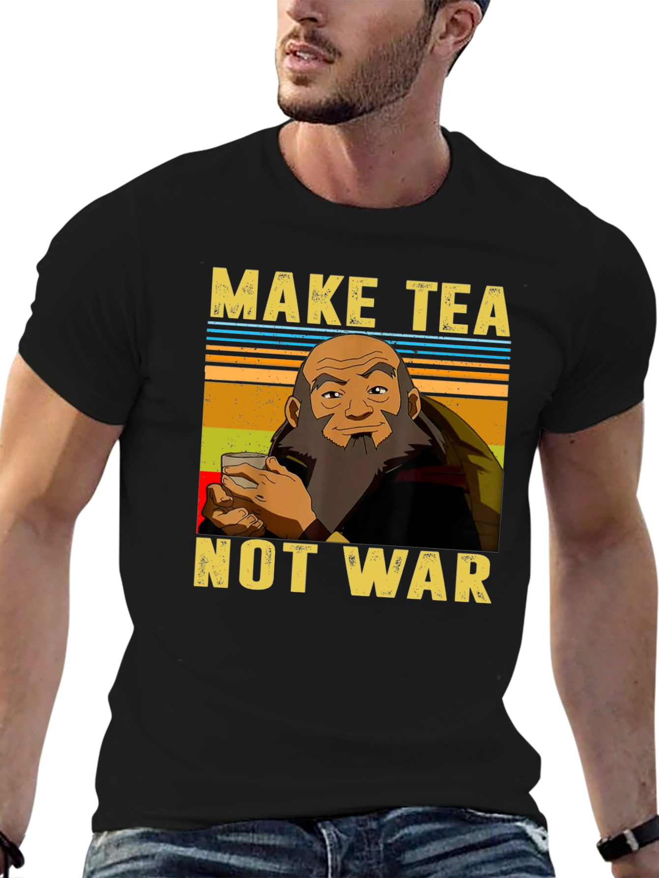 Make Tea Not War T-Shirt - Iroh Avatar Inspired