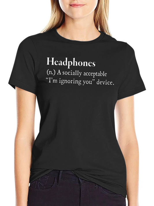 Headphones Definition T-Shirt - Funny Sarcastic Tee