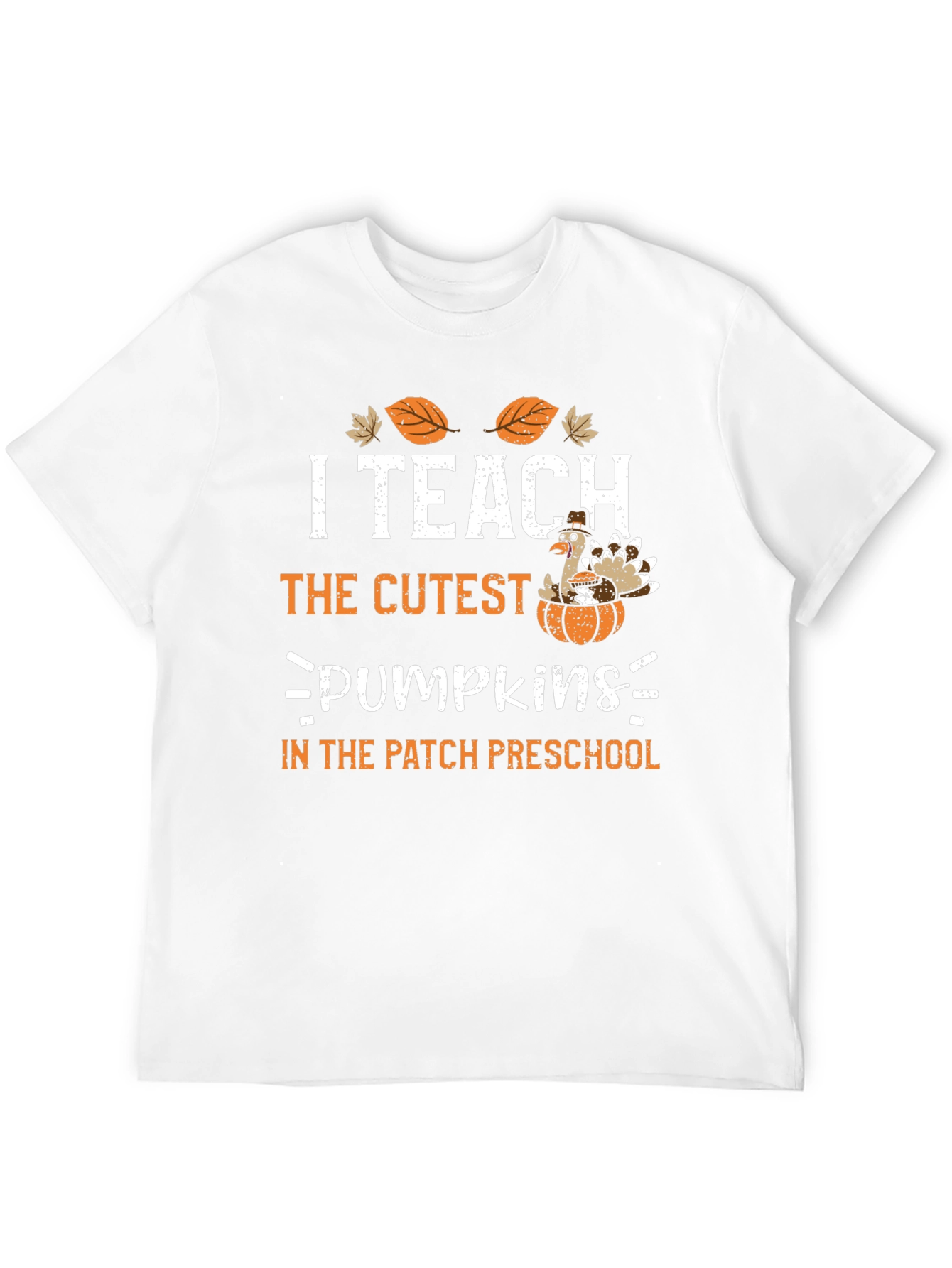I Teach The Cutest Pumpkins T-Shirt