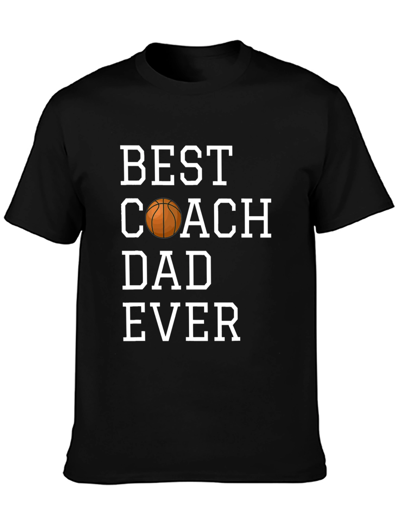 Best Coach Dad Ever T-Shirt - Basketball Graphic Tee