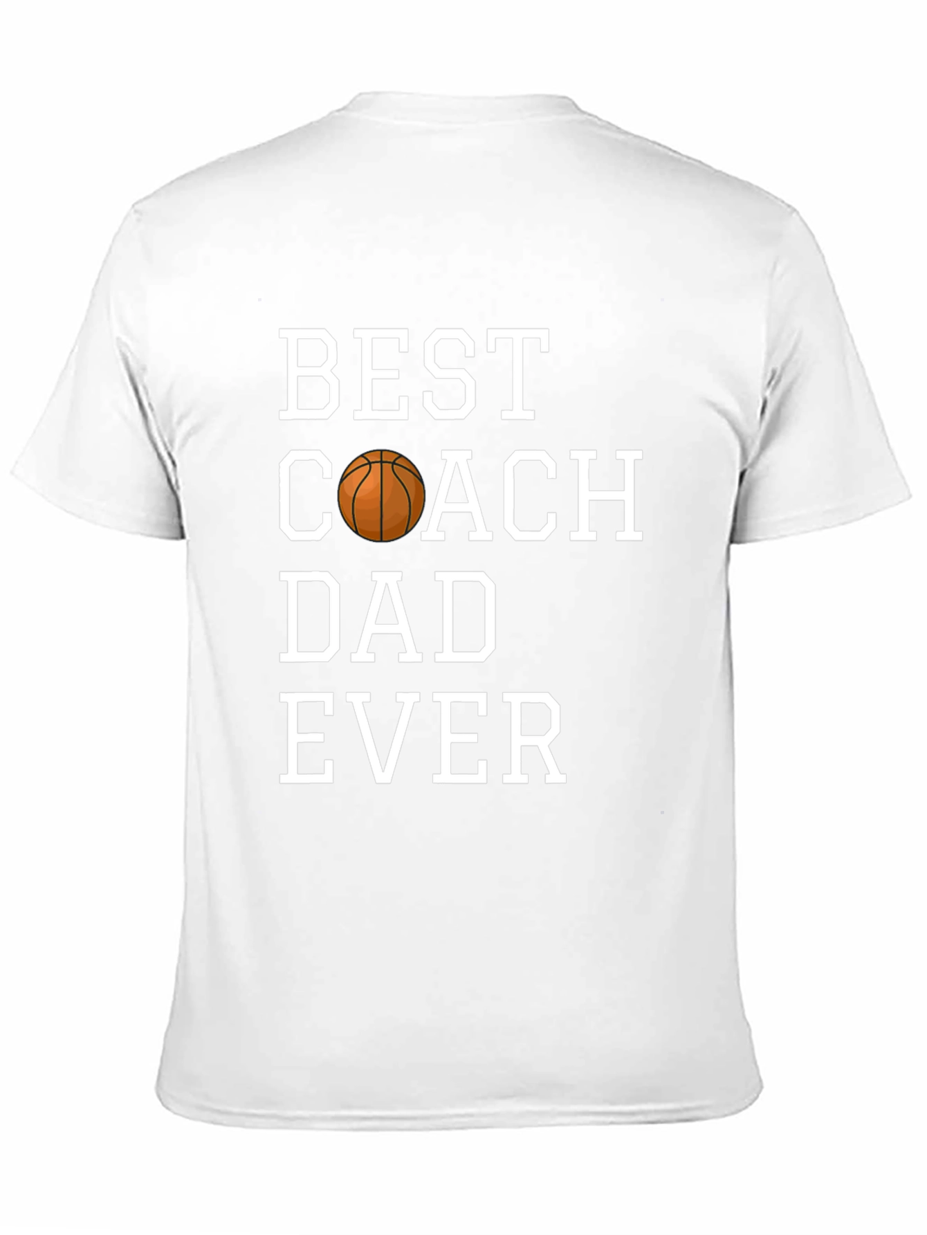 Best Coach Dad Ever T-Shirt - Basketball Graphic Tee