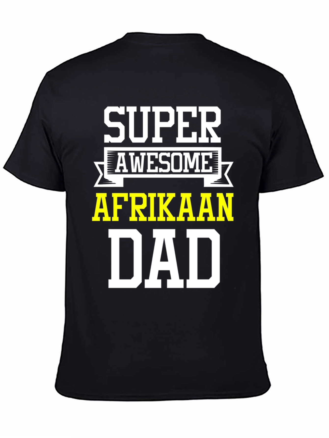 Super Awesome Afrikaan Dad T-Shirt