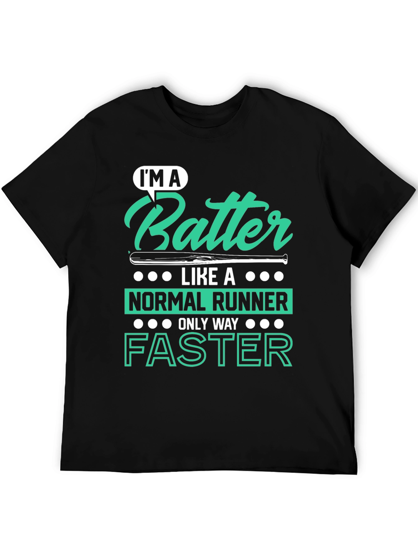 Im A Batter Faster Baseball T-Shirt