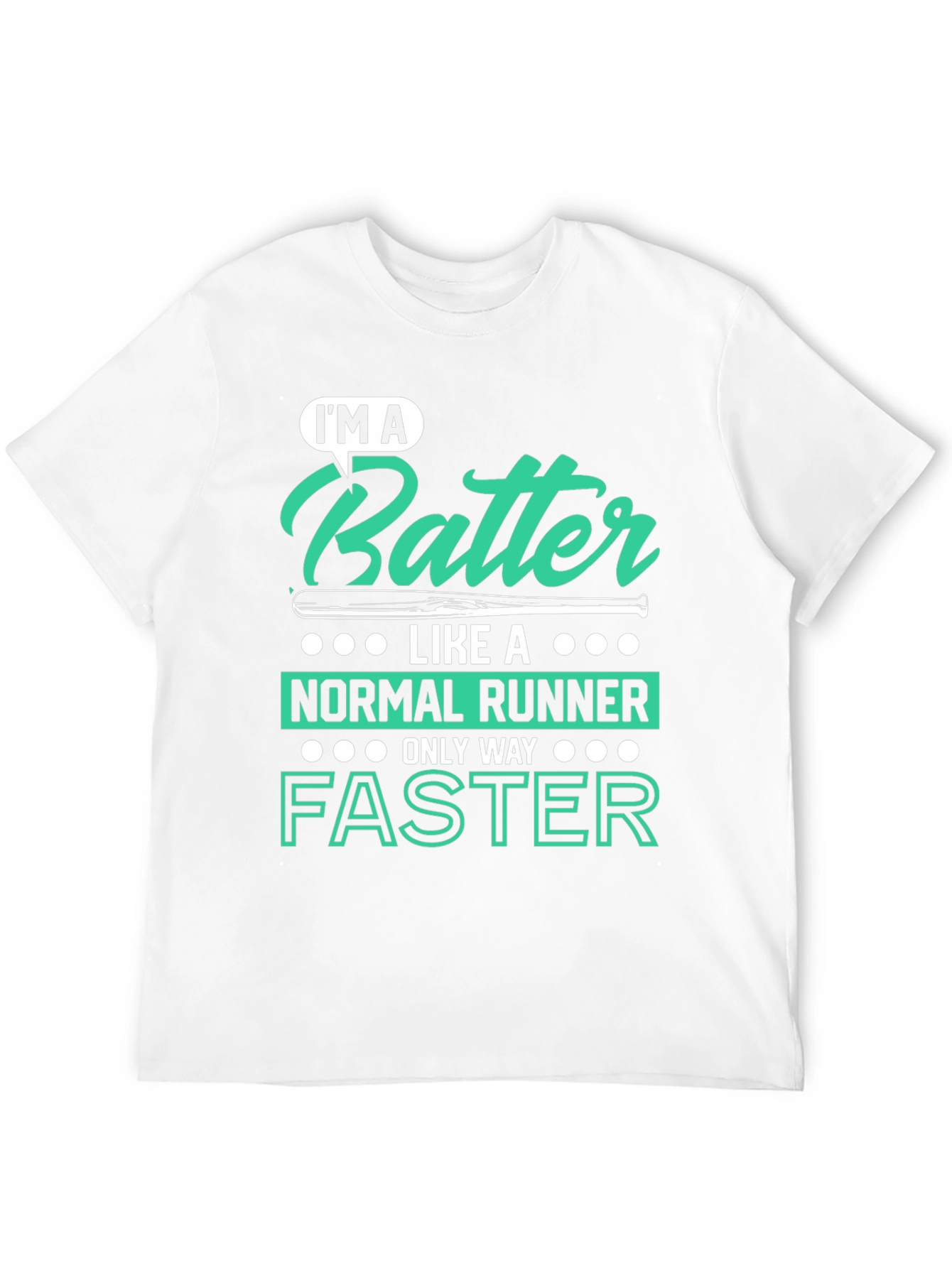 Im A Batter Faster Baseball T-Shirt