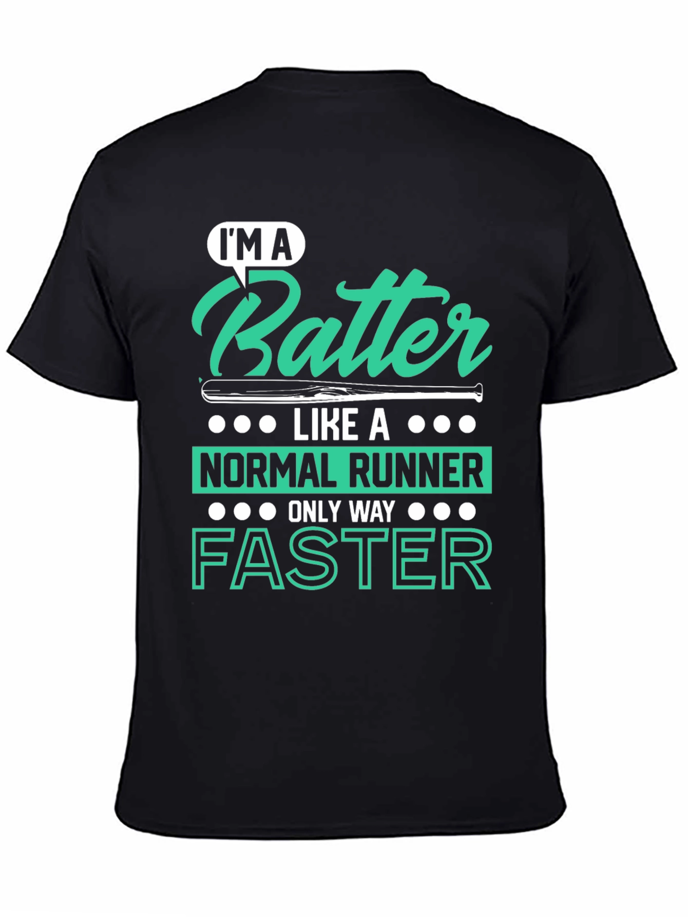 Im A Batter Faster Baseball T-Shirt