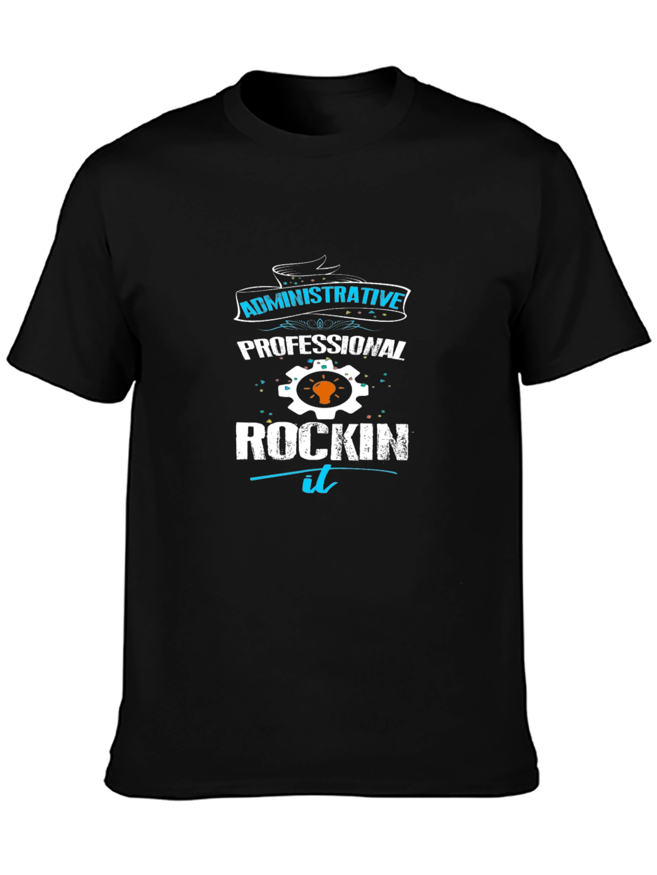 Administrative Professional Rockin It T-Shirt