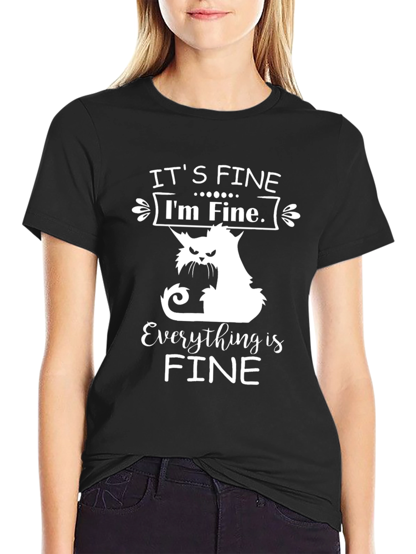 Its Fine Cat T-Shirt - Funny Graphic Tee