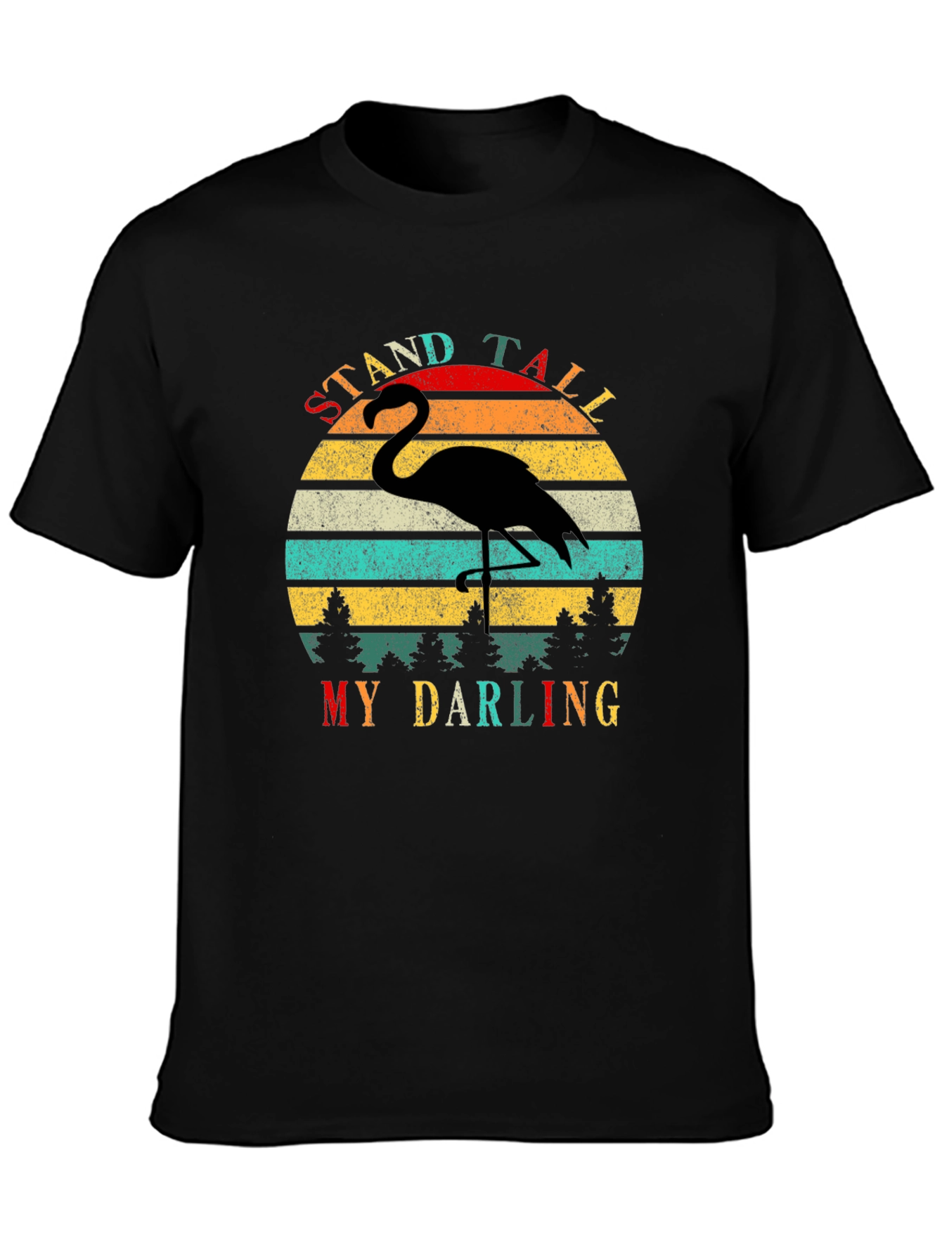 Retro Flamingo T-Shirt - Stand Tall My Darling