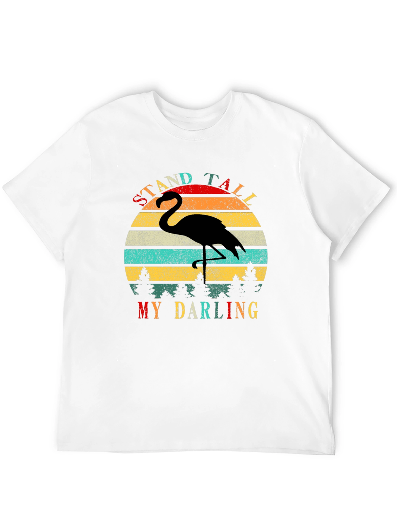 Retro Flamingo T-Shirt - Stand Tall My Darling
