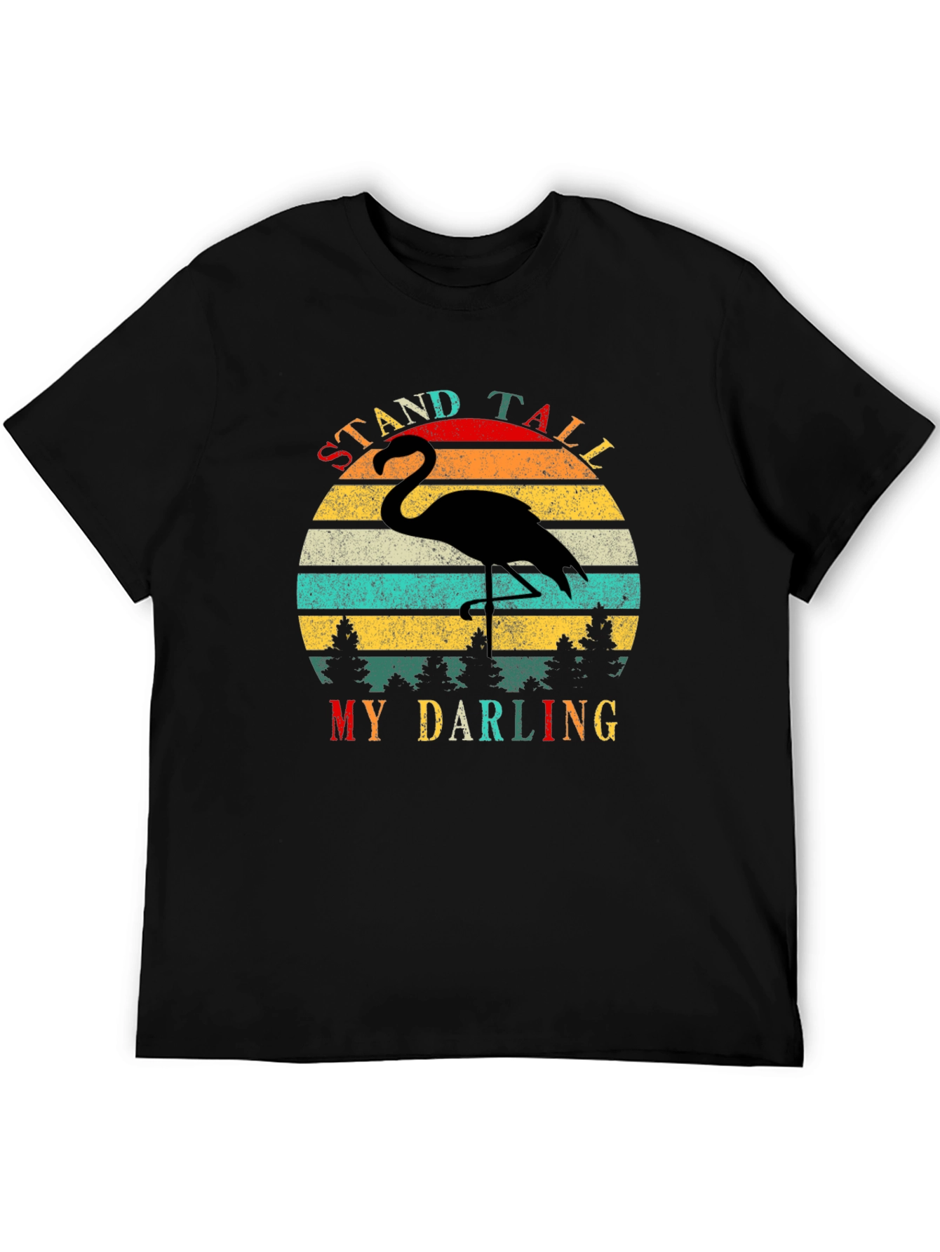 Retro Flamingo T-Shirt - Stand Tall My Darling