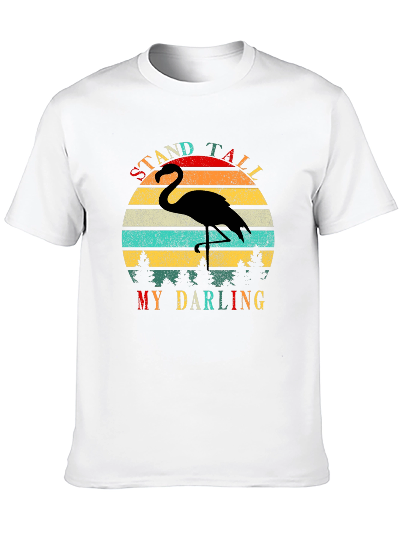Retro Flamingo T-Shirt - Stand Tall My Darling
